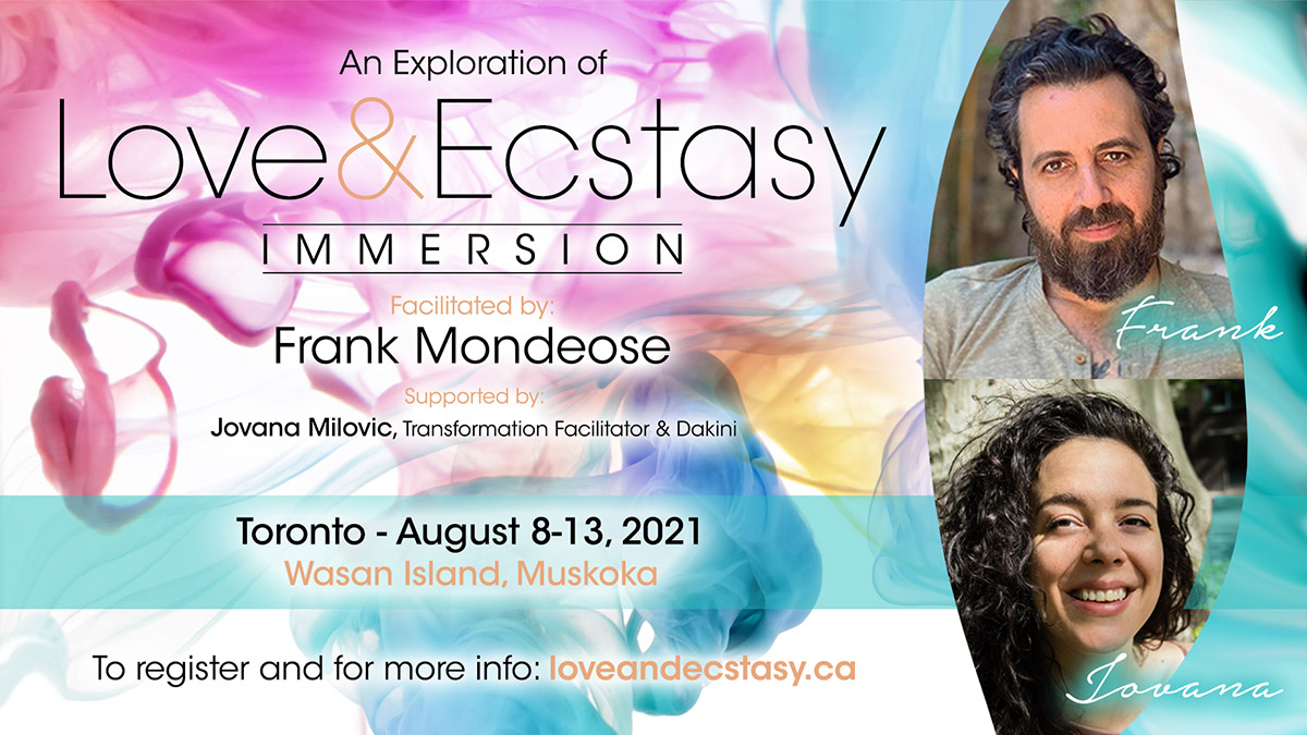 Love & Ecstasy Immersive Training - August 8-13, 2021